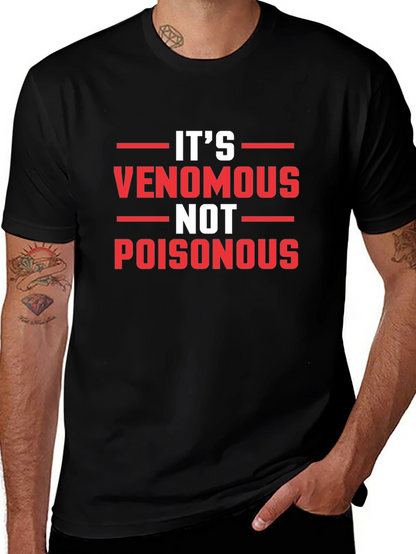 Venomous Not Poisonous Graphic Tee