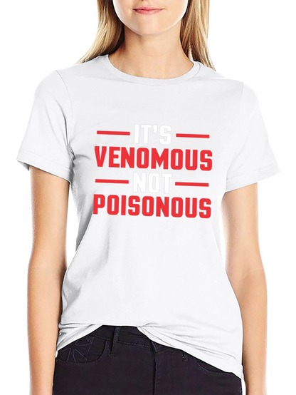 Venomous Not Poisonous Graphic Tee
