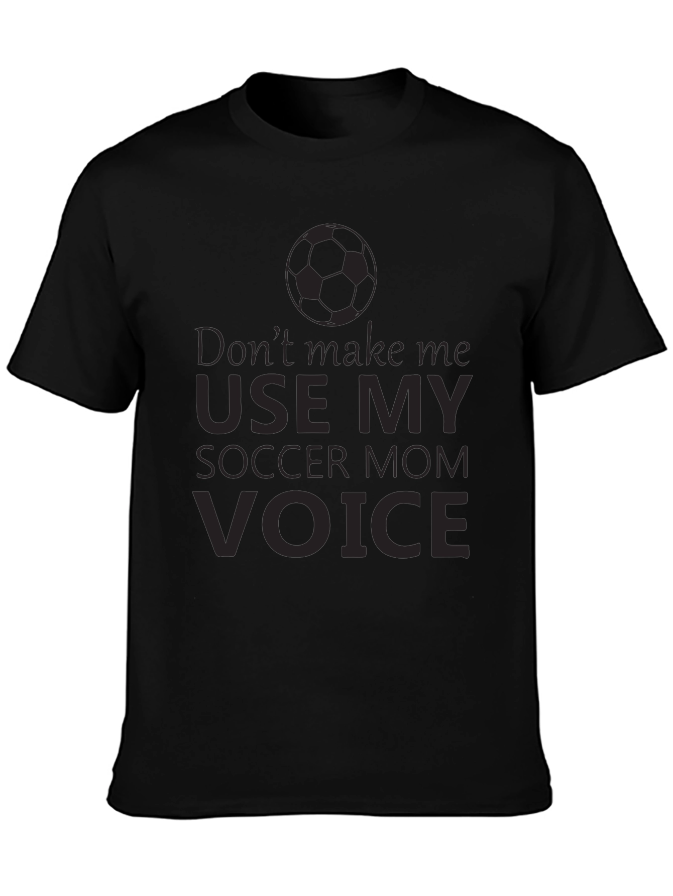 Soccer Mom Voice T-Shirt - Funny Graphic Tee