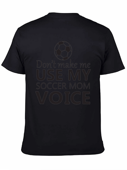 Soccer Mom Voice T-Shirt - Funny Graphic Tee
