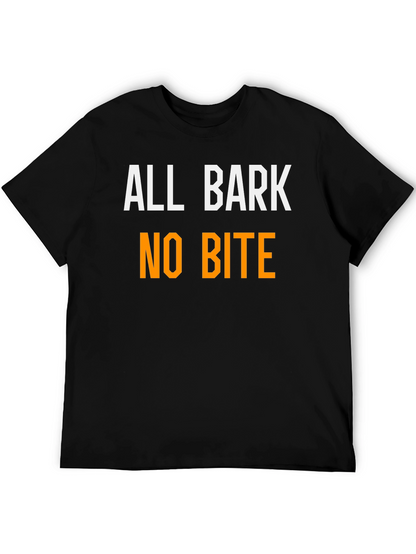 All Bark No Bite Funny T-Shirt
