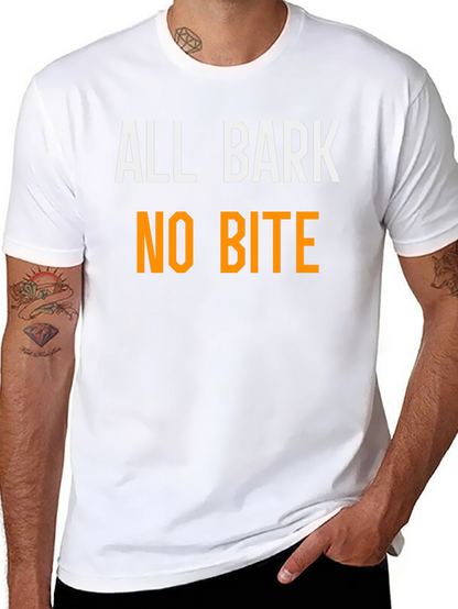 All Bark No Bite Funny T-Shirt