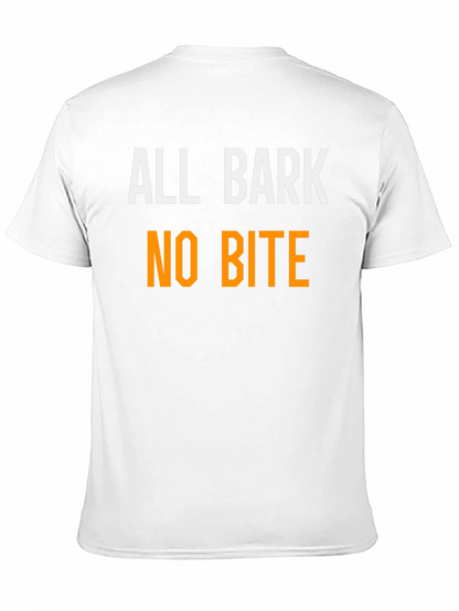 All Bark No Bite Funny T-Shirt