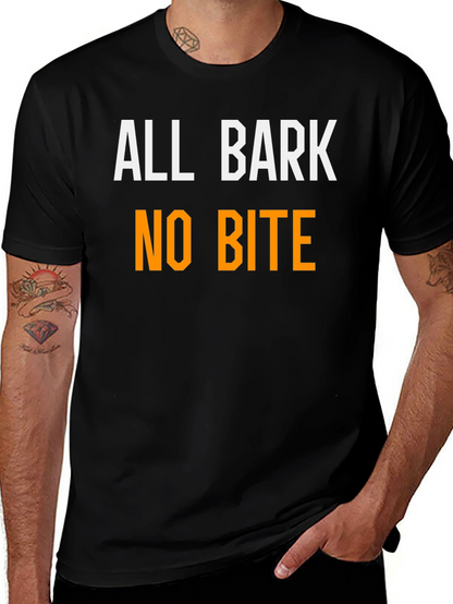 All Bark No Bite Funny T-Shirt