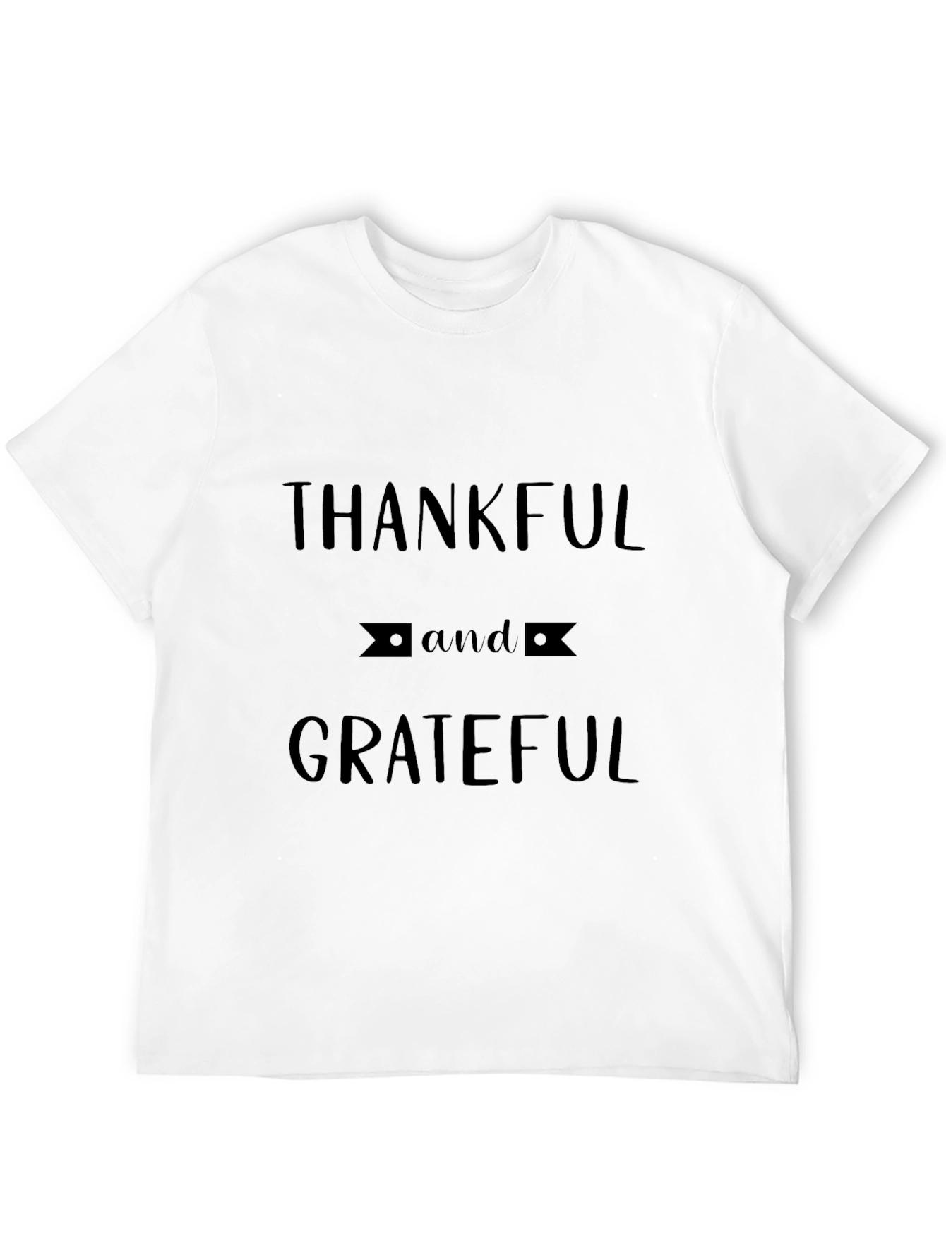Thankful and Grateful Black T-Shirt