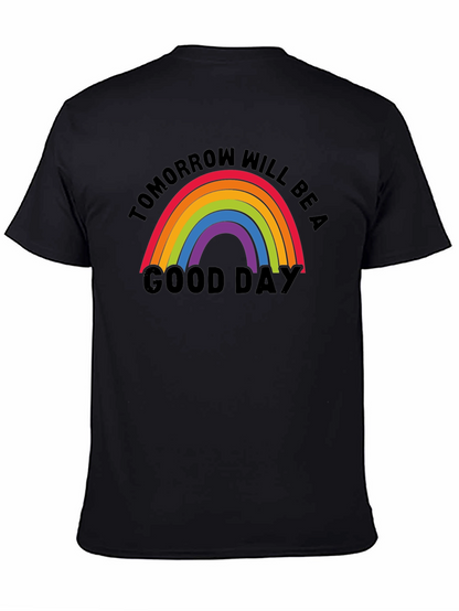 Tomorrow Will Be A Good Day Rainbow T-Shirt