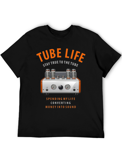 Tube Life T-Shirt - Stay True to the Tube