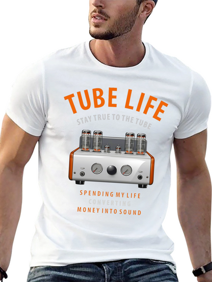 Tube Life T-Shirt - Stay True to the Tube