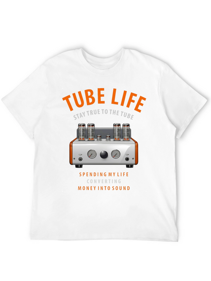 Tube Life T-Shirt - Stay True to the Tube