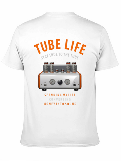 Tube Life T-Shirt - Stay True to the Tube