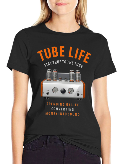 Tube Life T-Shirt - Stay True to the Tube