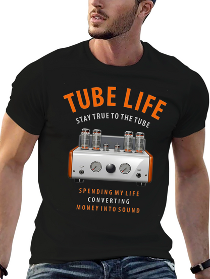 Tube Life T-Shirt - Stay True to the Tube