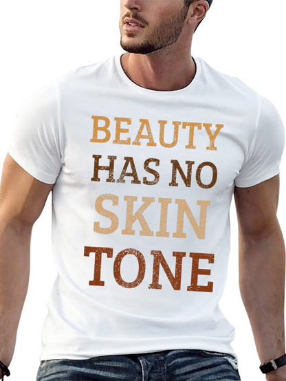 Beauty Has No Skin Tone Graphic Tee