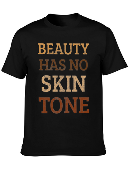 Beauty Has No Skin Tone Graphic Tee