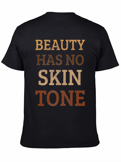 Beauty Has No Skin Tone Graphic Tee