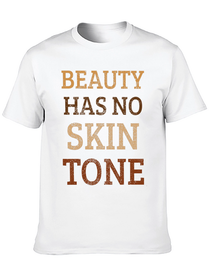 Beauty Has No Skin Tone Graphic Tee