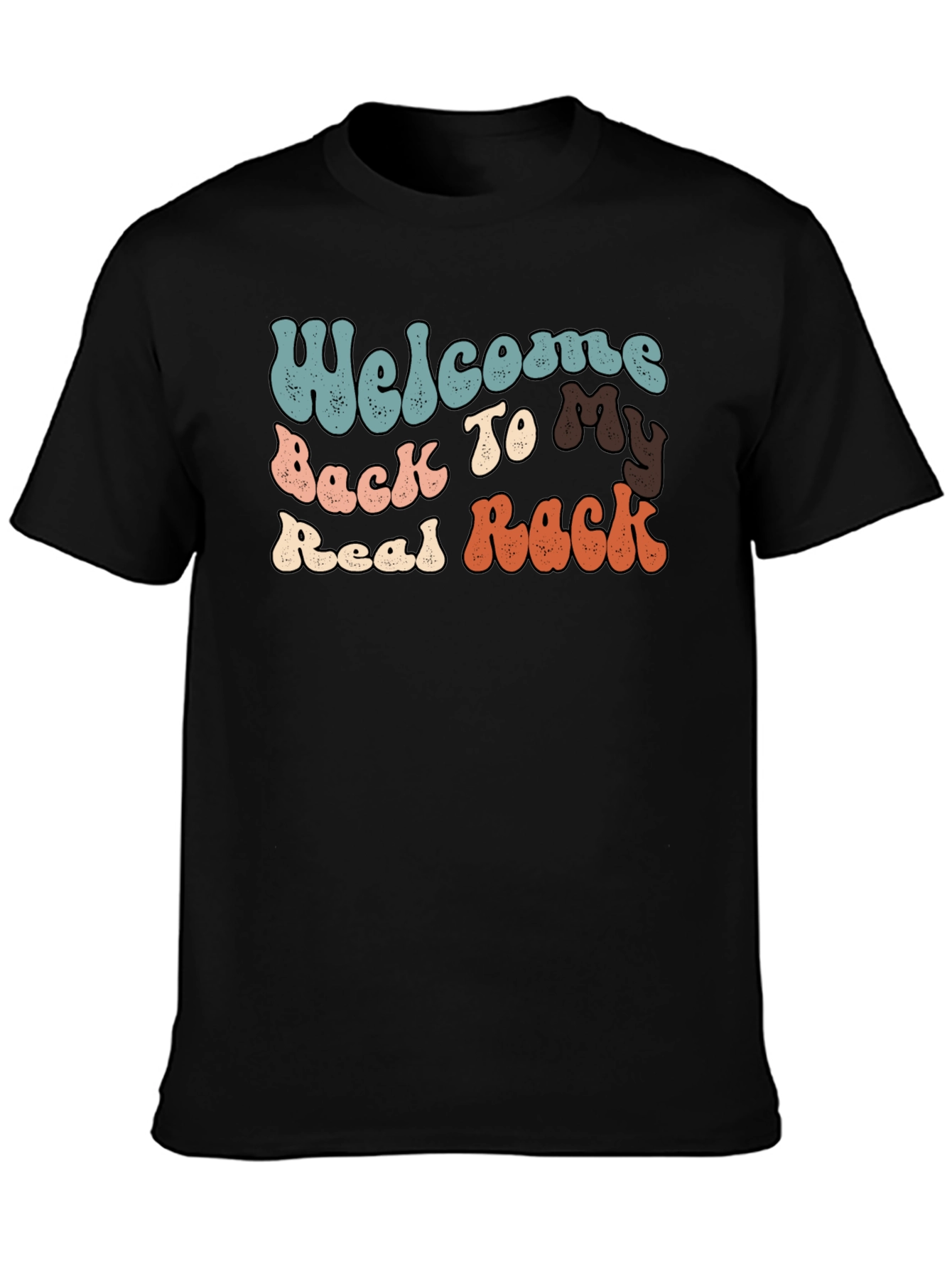 Welcome Back To My Real Rack T-Shirt