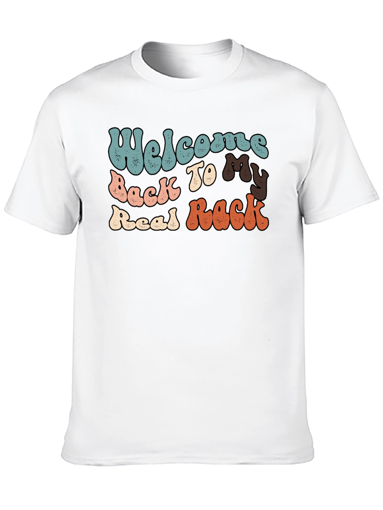 Welcome Back To My Real Rack T-Shirt