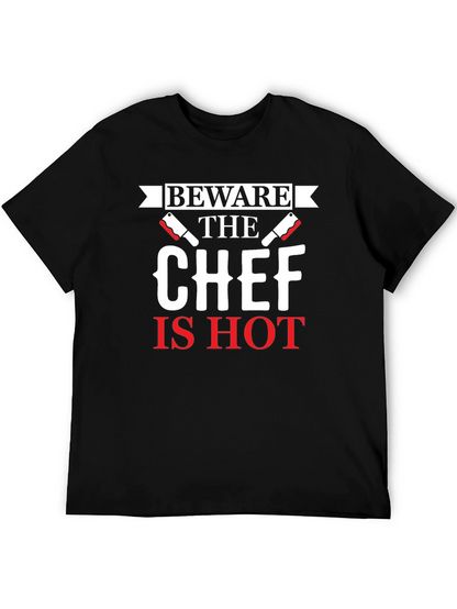 Beware the Chef Is Hot Graphic T-Shirt