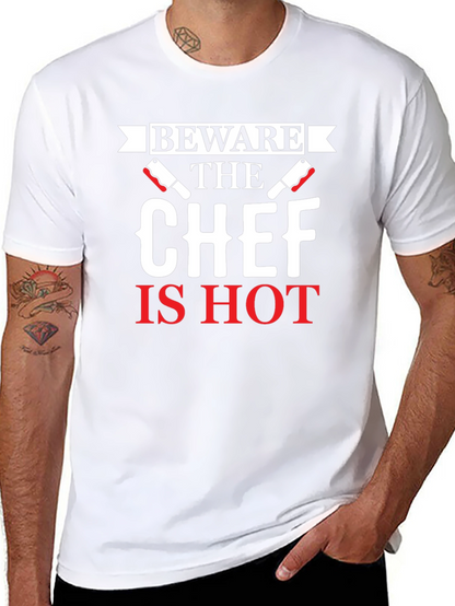 Beware the Chef Is Hot Graphic T-Shirt