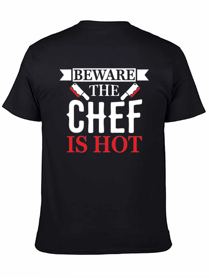 Beware the Chef Is Hot Graphic T-Shirt