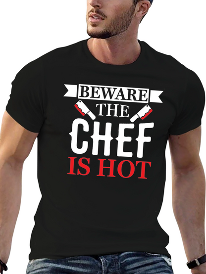 Beware the Chef Is Hot Graphic T-Shirt