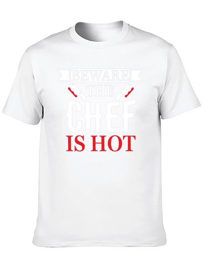 Beware the Chef Is Hot Graphic T-Shirt