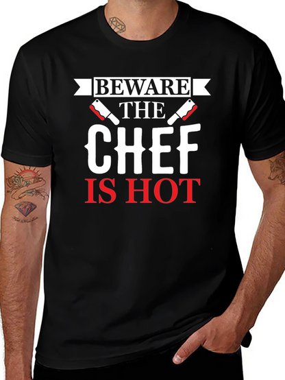 Beware the Chef Is Hot Graphic T-Shirt