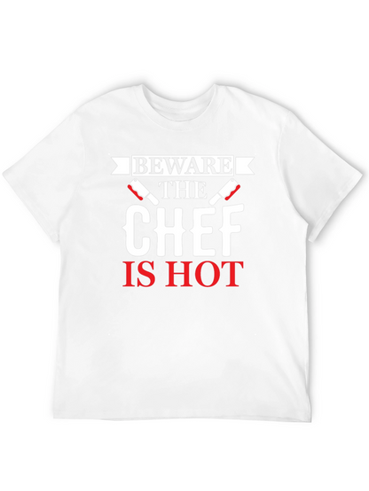 Beware the Chef Is Hot Graphic T-Shirt