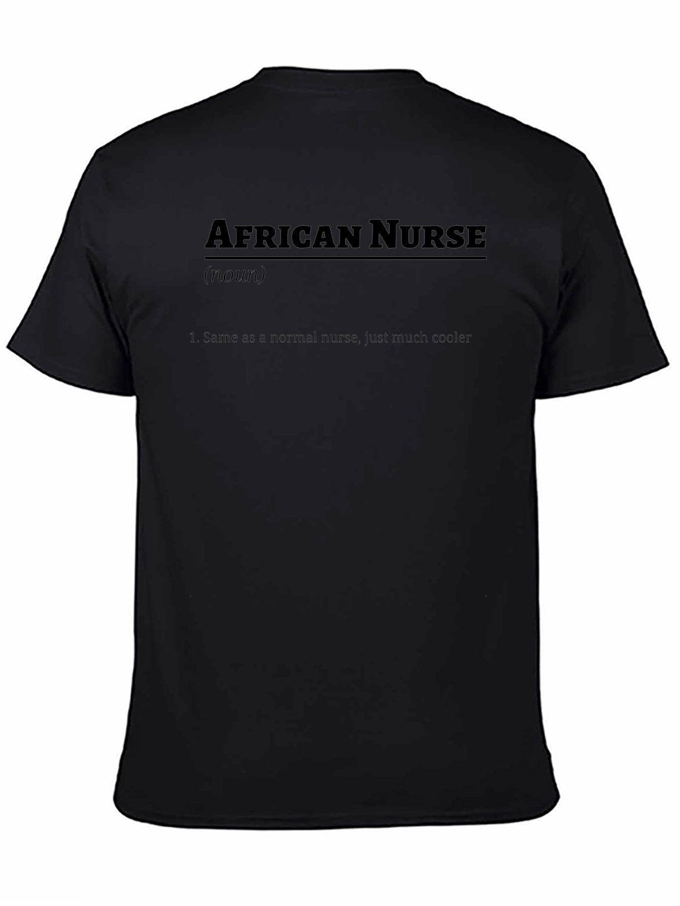 African Nurse Definition T-Shirt - Cool Nursing Tee