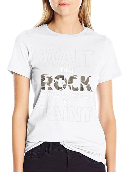 Wait That Rock T-Shirt