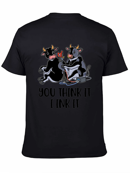 You Think It I Ink It T-Shirt