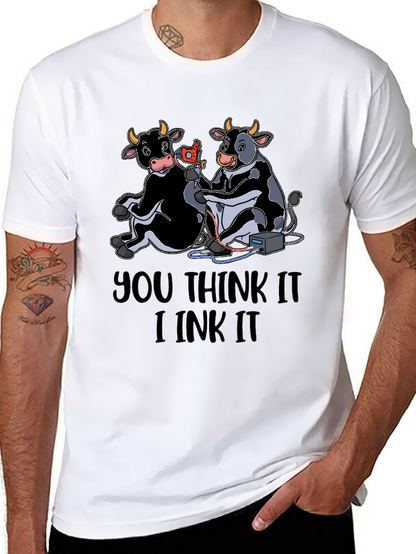 You Think It I Ink It T-Shirt
