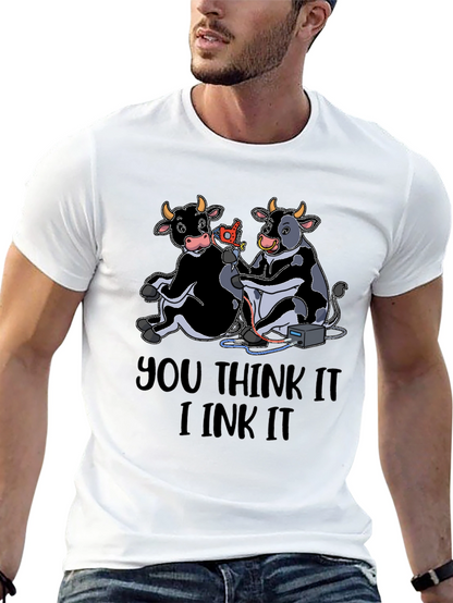 You Think It I Ink It T-Shirt