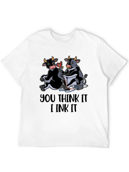 You Think It I Ink It T-Shirt