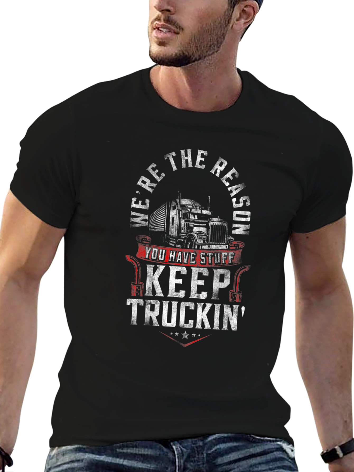 Were The Reason Keep Truckin Black T-Shirt