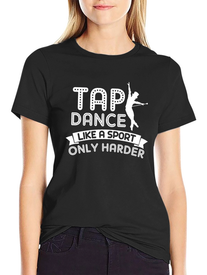 Tap Dance Like A Sport T-Shirt
