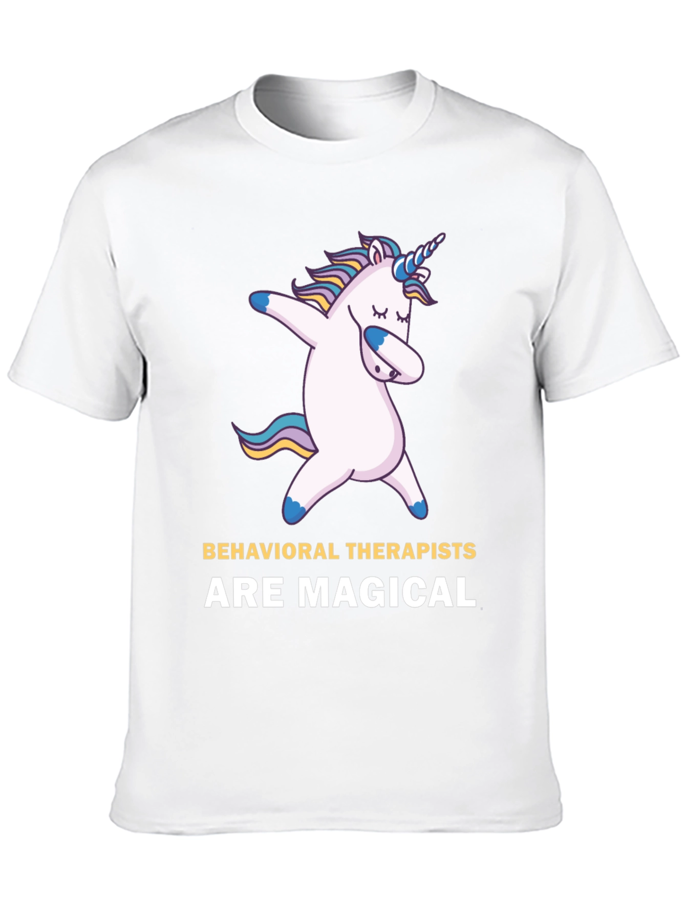 Behavioral Therapists Are Magical T-Shirt