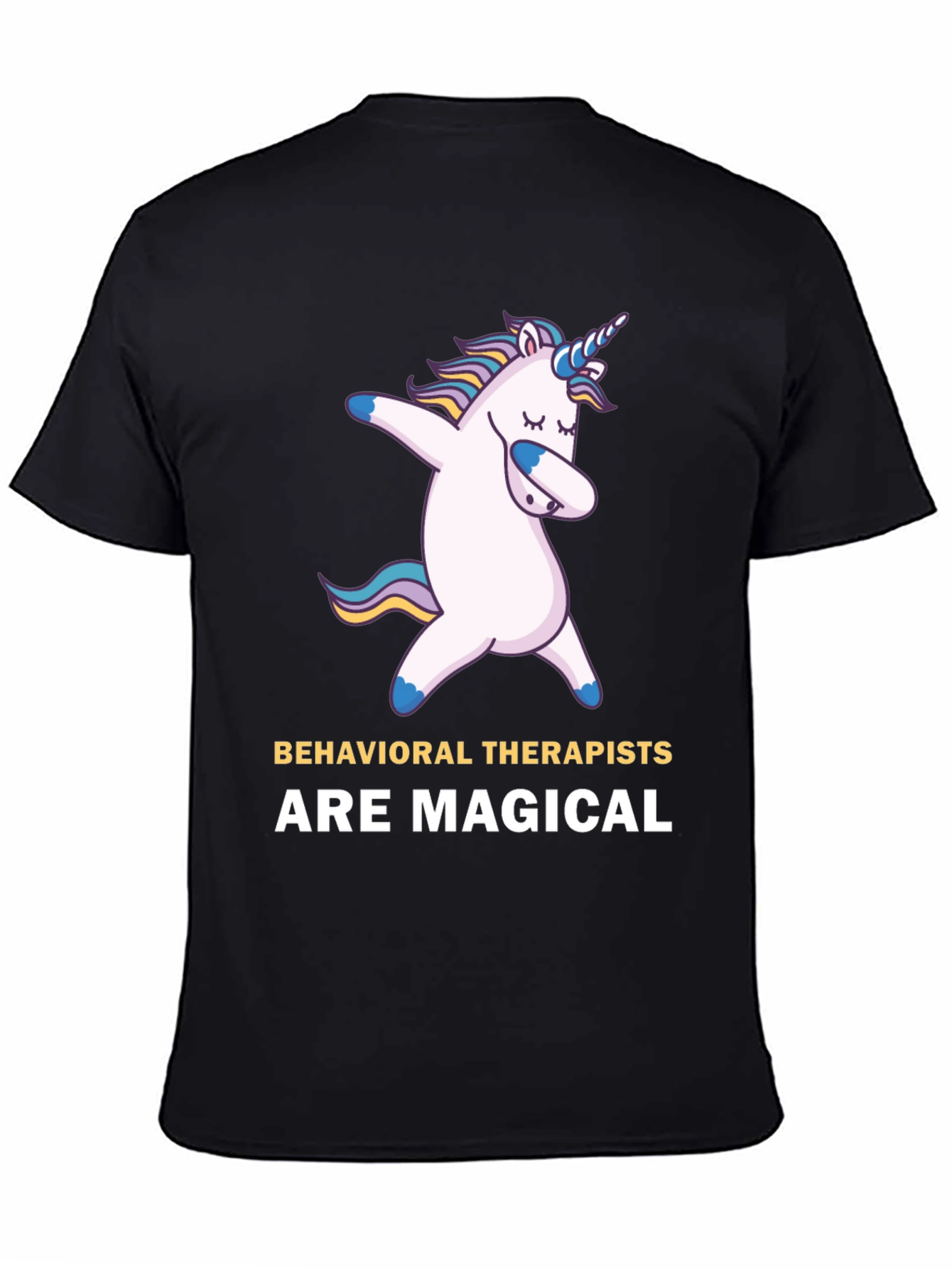 Behavioral Therapists Are Magical T-Shirt