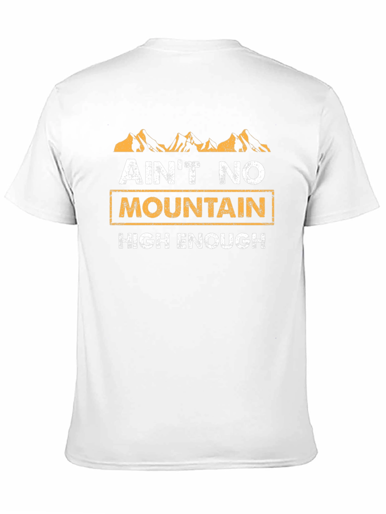 Aint No Mountain High Enough Graphic Tee