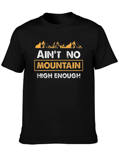 Aint No Mountain High Enough Graphic Tee