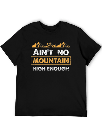 Aint No Mountain High Enough Graphic Tee