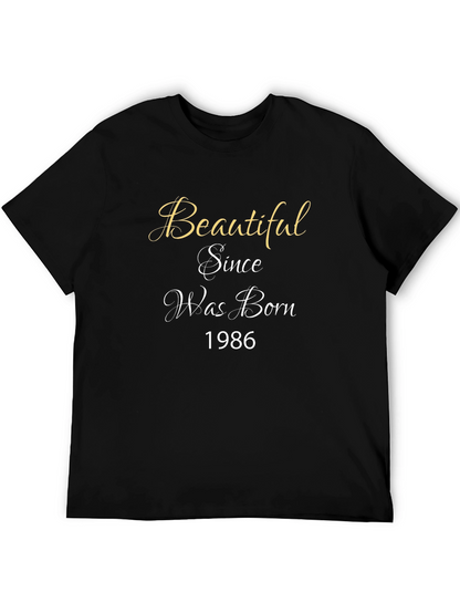 Beautiful Since Born 1986 T-Shirt