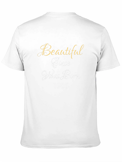 Beautiful Since Born 1986 T-Shirt