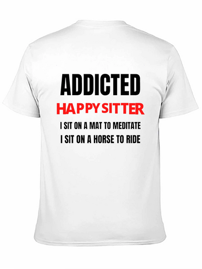 Addicted Happy Sitter T-Shirt - Mens Novelty Tee