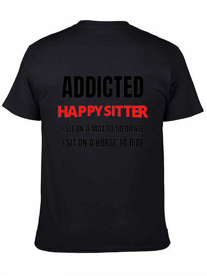 Addicted Happy Sitter T-Shirt - Mens Novelty Tee