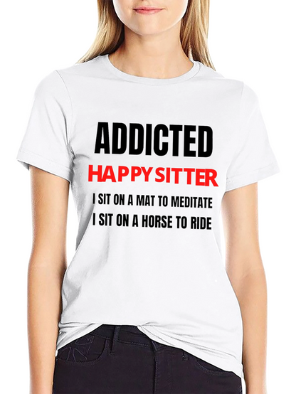 Addicted Happy Sitter T-Shirt - Mens Novelty Tee