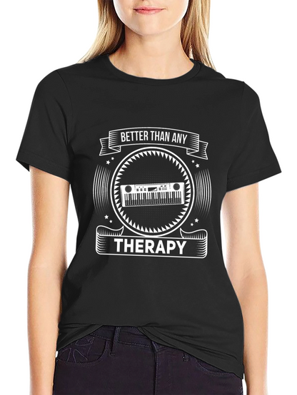 Better Than Therapy Piano T-Shirt