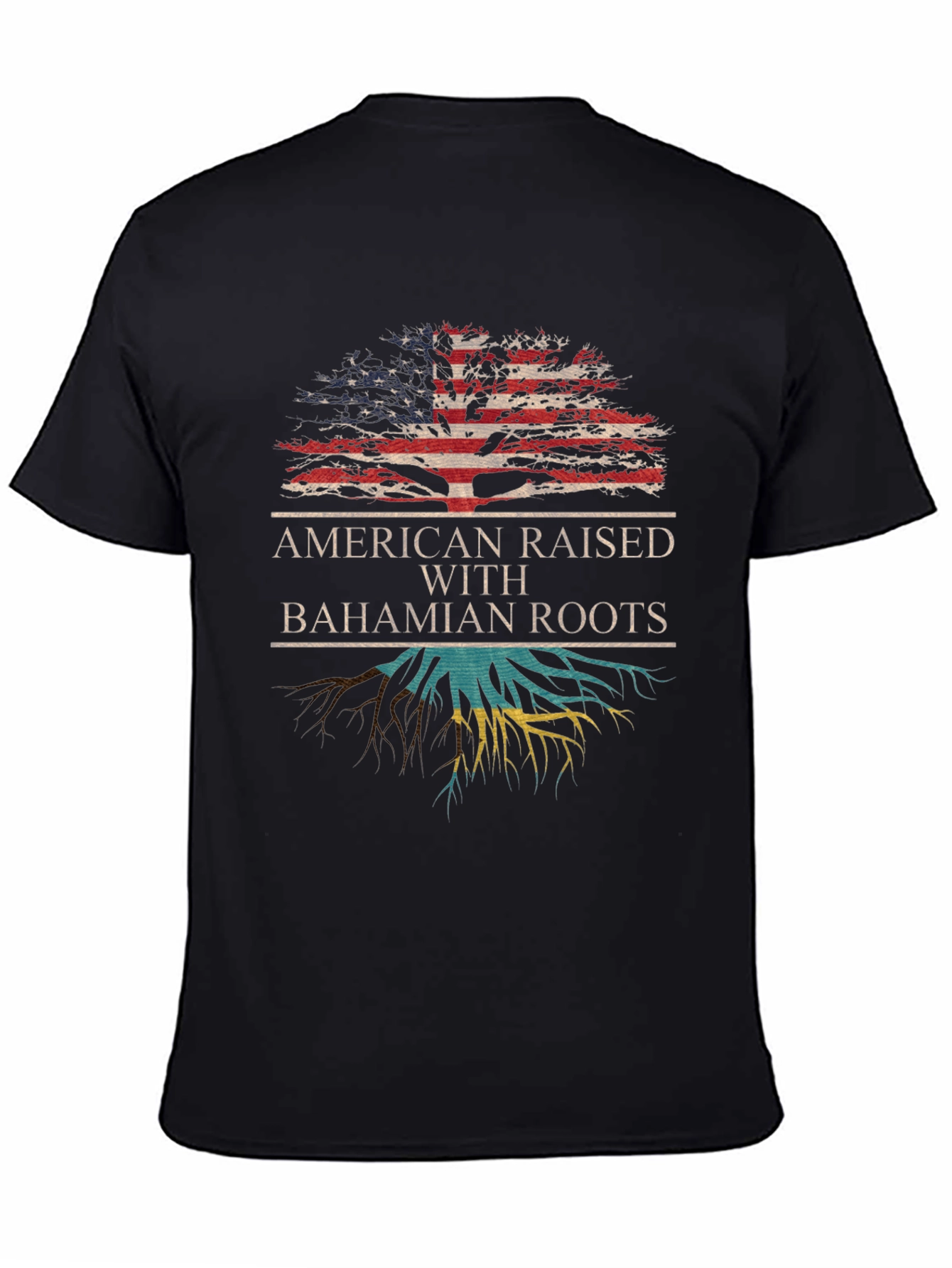 American Raised with Bahamian Roots T-Shirt