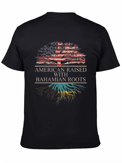 American Raised with Bahamian Roots T-Shirt